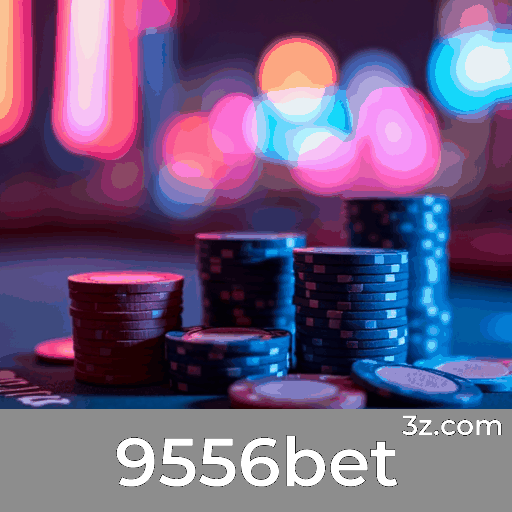 9556bet: O Melhor em Cassino Online e Apostas